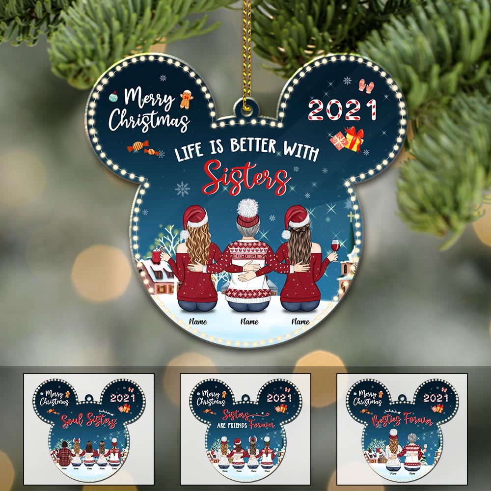 Life Is Better With Sisters, Personalized Ornament For Your Beloved Sisters, Name & Character Can Be Changed TRNA