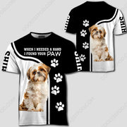 Shih Tzu When I Needed A Hand I Found Your Paw All Over Print Shirt