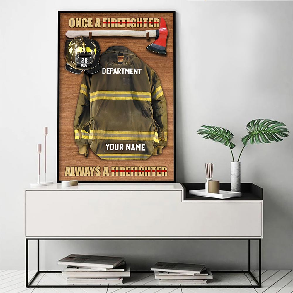 Once A Firefighter Always A Firefighter Personalized Firefighter Armor Clothes And Helmet Canvas & Poster Prints