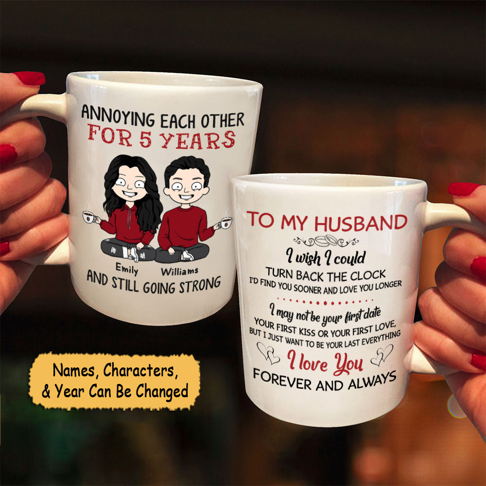 Personalized Mug For Couples, Annoying Each Other, I Wish I Could Turn Back The Clock, Names & Characters Can Be Changed