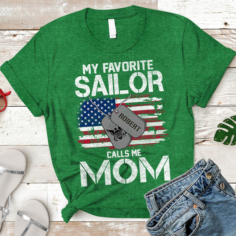 Sailor Mom Gift, My Favorite Sailor Calls Me Mom, Sailor Mother T-Shirt Personalized Sailor's Name & Family Member