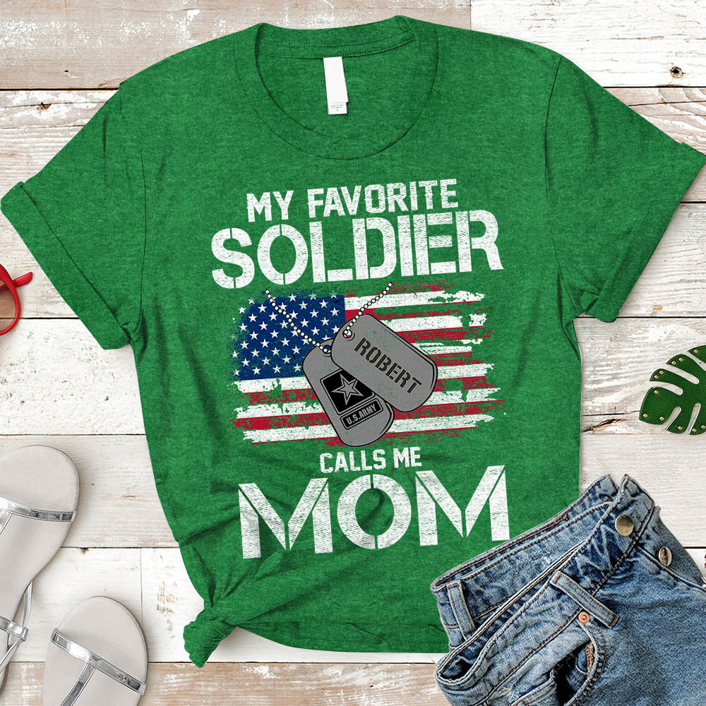 Soldier Mom Gift, My Favorite Soldier Calls Me Mom, Soldier Mother T-Shirt Personalized Soldier's Name & Family Member