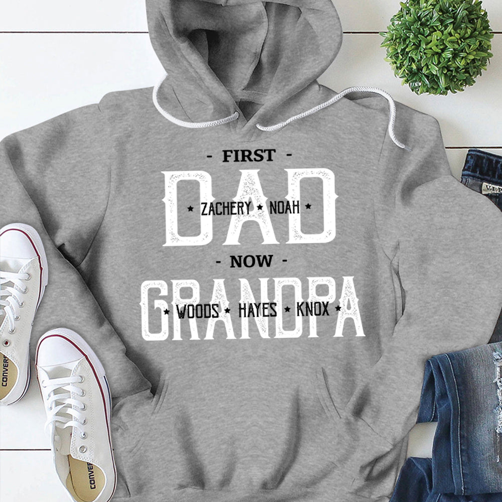 Personalized Nickname & Kid's and Grandkid's Name - First Dad Now Grandpa Hoodie