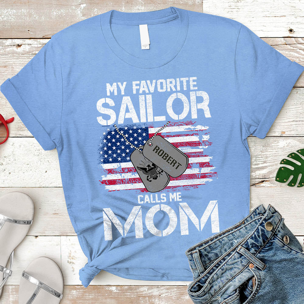 Sailor Mom Gift, My Favorite Sailor Calls Me Mom, Sailor Mother T-Shirt Personalized Sailor's Name & Family Member
