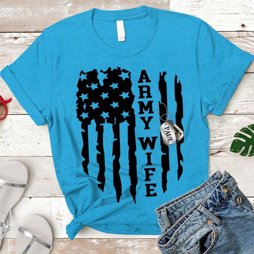 Army Wife Shirt, Veteran's Day Shirt, Army Shirt, Unisex Shirt