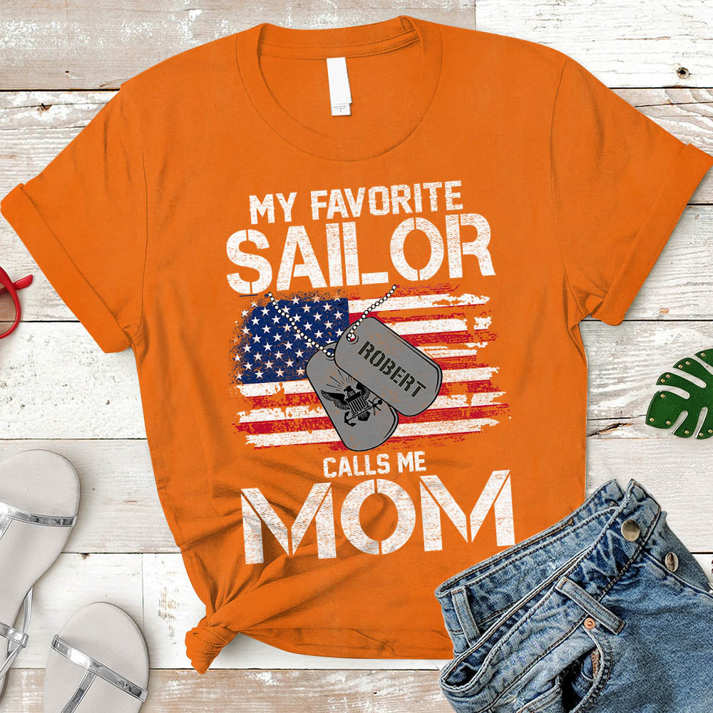 Sailor Mom Gift, My Favorite Sailor Calls Me Mom, Sailor Mother T-Shirt Personalized Sailor's Name & Family Member