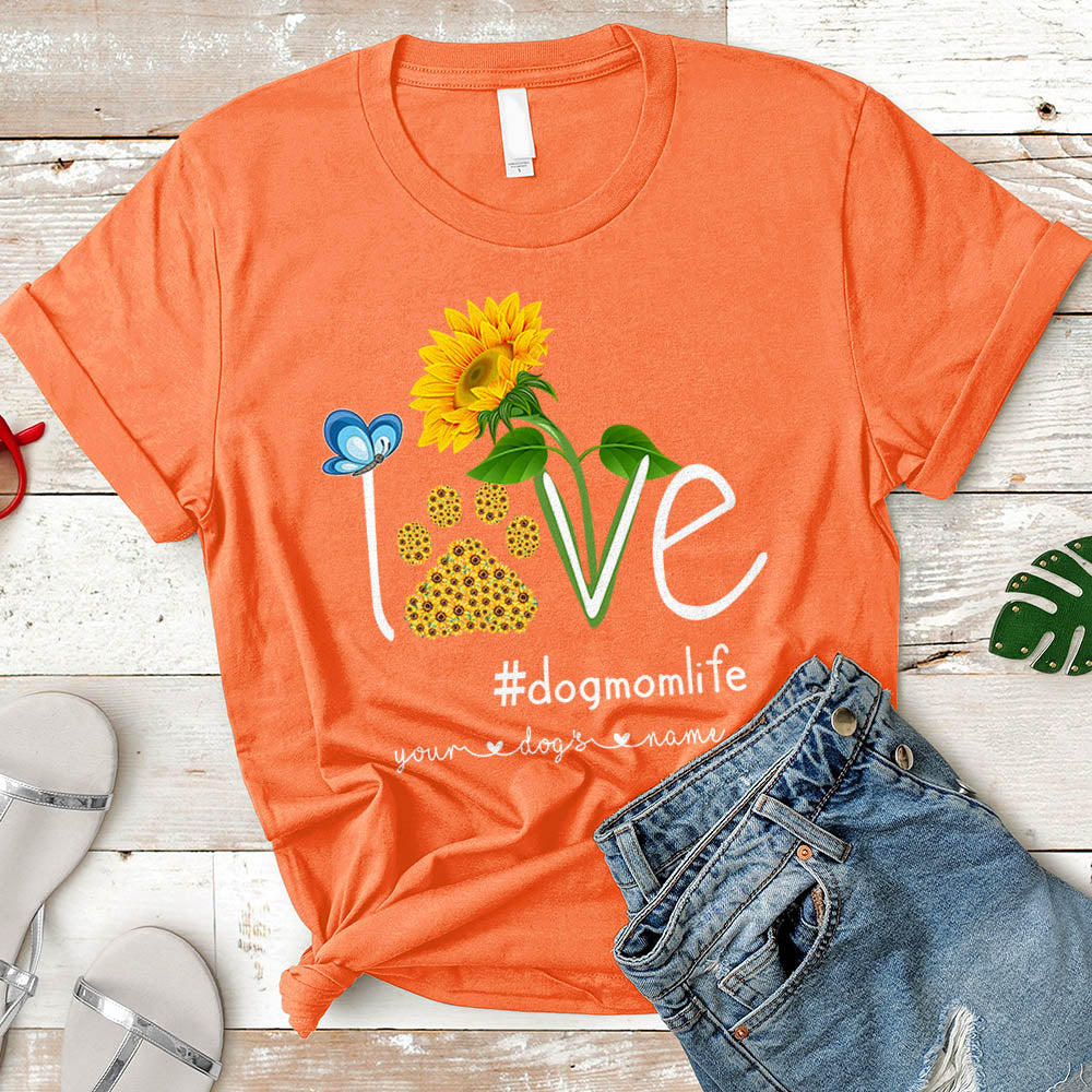 Personalized Love Dog Mom Life Sunflower Shirt
