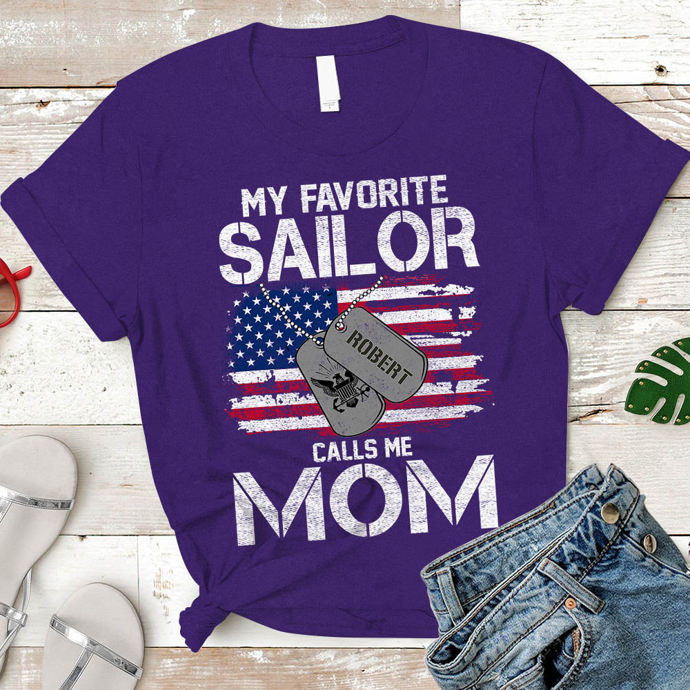 Sailor Mom Gift, My Favorite Sailor Calls Me Mom, Sailor Mother T-Shirt Personalized Sailor's Name & Family Member
