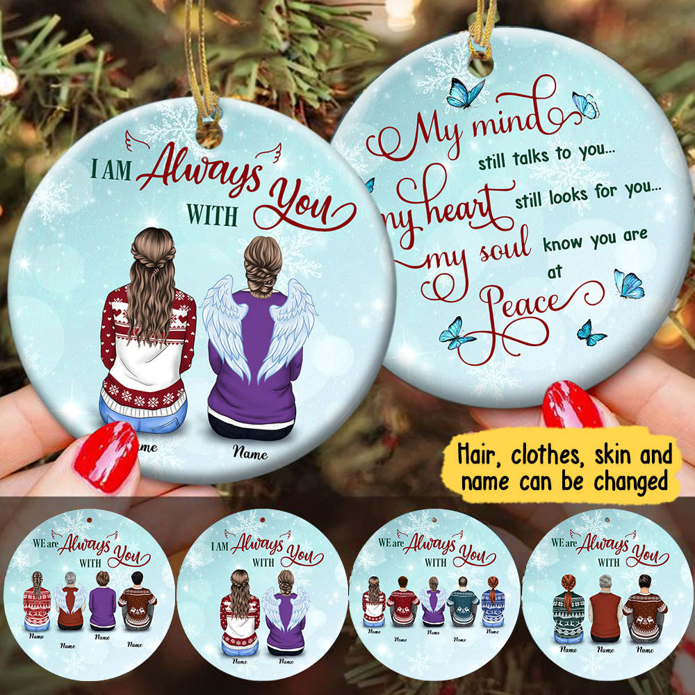 I am Always with You Ornament Printed in Two Sides, Xmas Version, Memorial Gift, Personalized Ornament for you & the loved ones