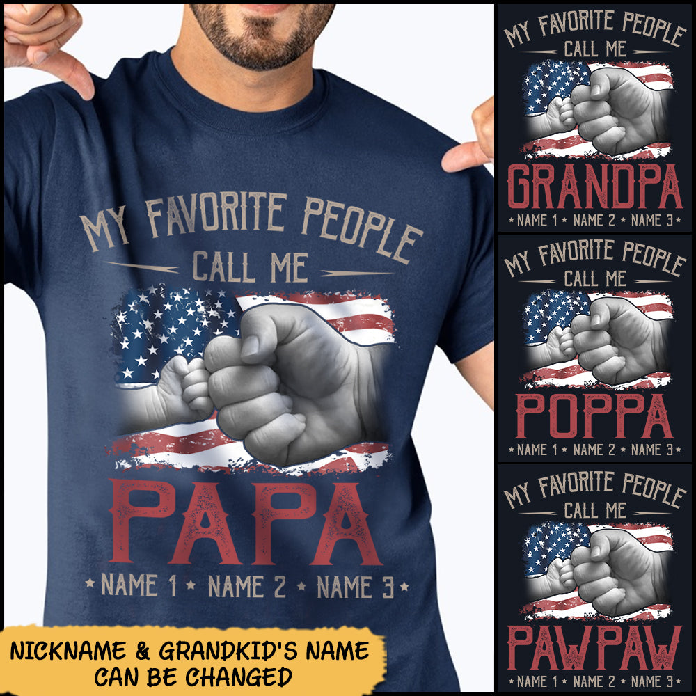 My Favorite People Call Me Grandpa Flag Personalized Shirts
