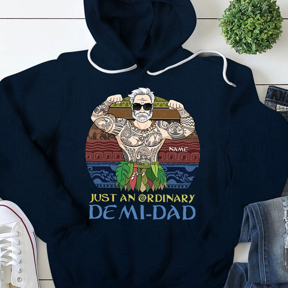 Just An Ordinary Demi Dad Personalized Shirts Vr2
