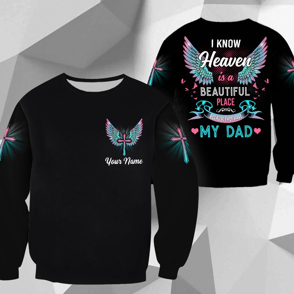 I Know Heaven Is A Beautiful Place, Memorial Shirt Gift, All Over Print, Name Can Be Changed