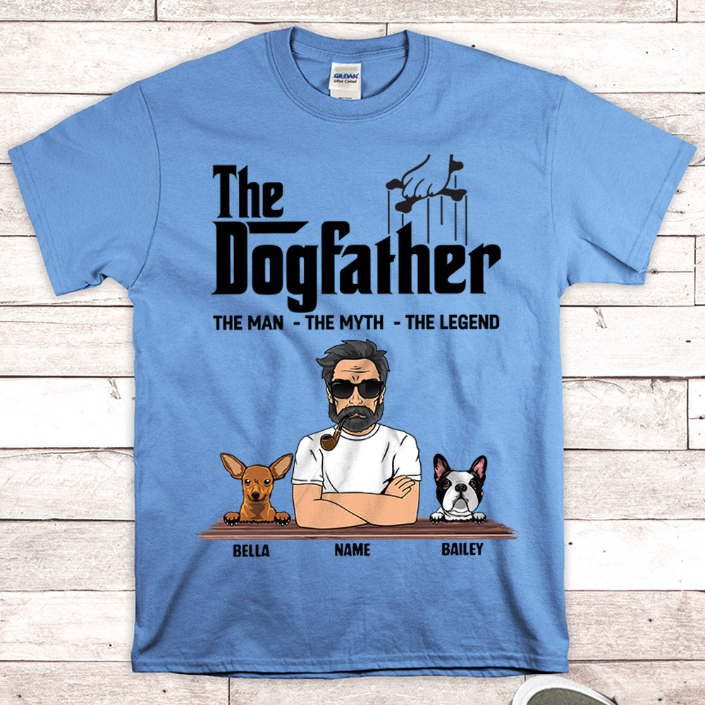 Personalized Man With Dog, The Dogfather, The Man The Myth The Legend, Dog Dad Shirts, Gift For Dog Lovers