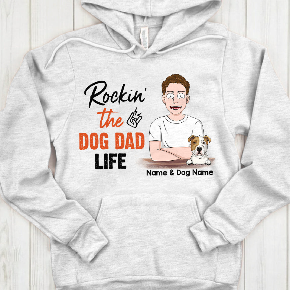 Personalized Man With Dog, Rockin' The Dog Dad Life, Father's Day Shirts, Gift For Dog Dad, Gift For Dog Lovers