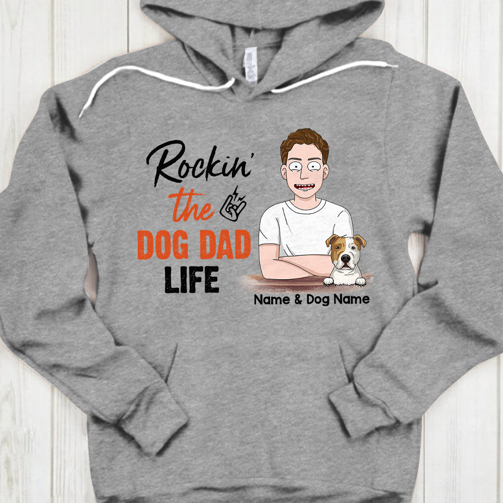 Personalized Man With Dog, Rockin' The Dog Dad Life, Father's Day Shirts, Gift For Dog Dad, Gift For Dog Lovers