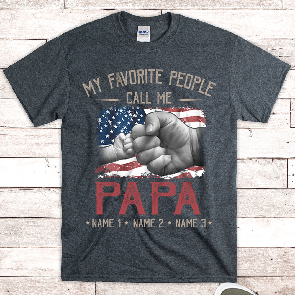 My Favorite People Call Me Grandpa Flag Personalized Shirts