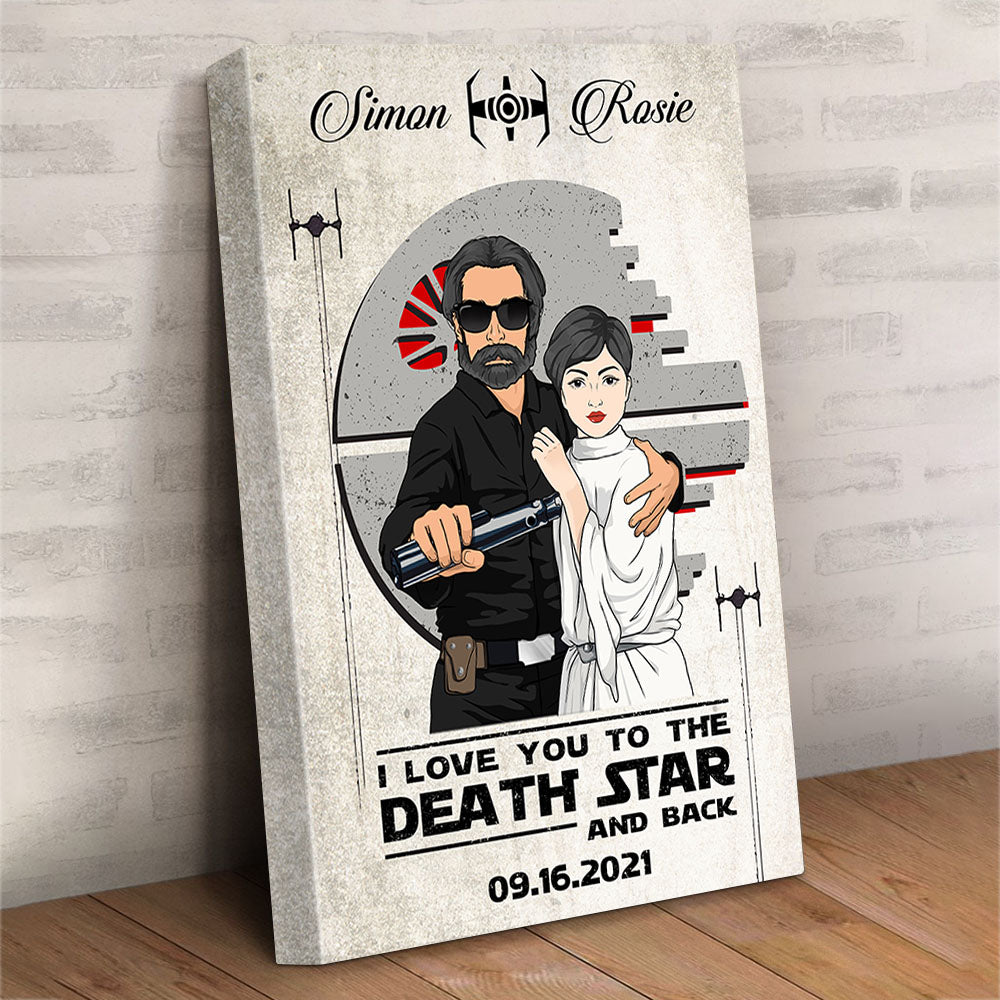 I Love You To The Death Star And Back Personalized Poster Canvas For Couple Valentines Day