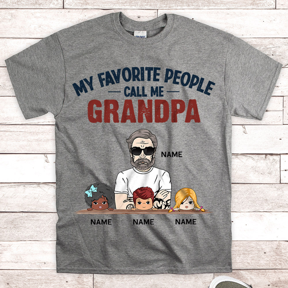 My Favorite People Call Me Grandpa Personalized Shirts, Name, Character & Kid's Name Can Be Changed