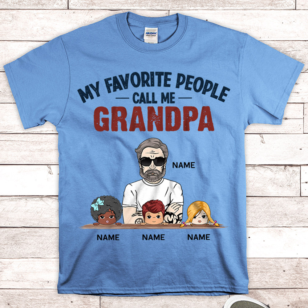 My Favorite People Call Me Grandpa Personalized Shirts, Name, Character & Kid's Name Can Be Changed