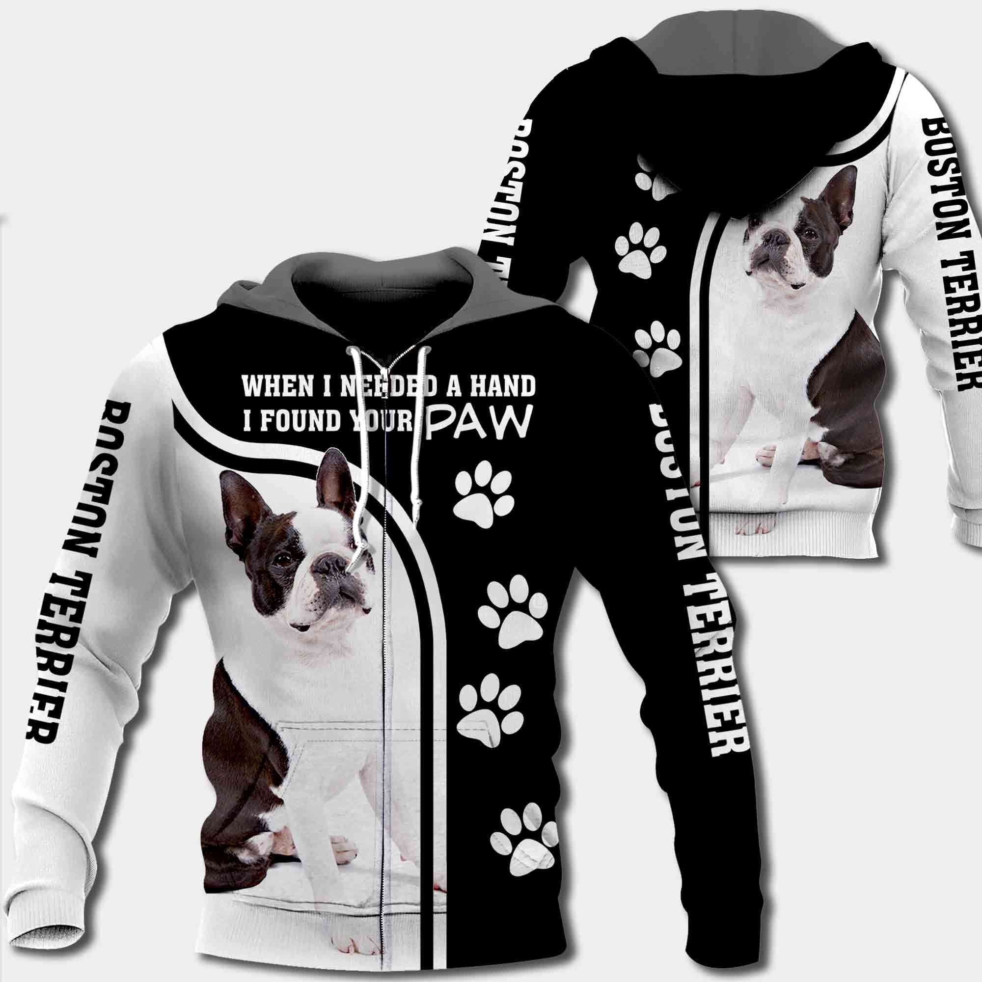 Boston Terrier When I Needed A Hand I Found Your Paw All Over Print Shirt