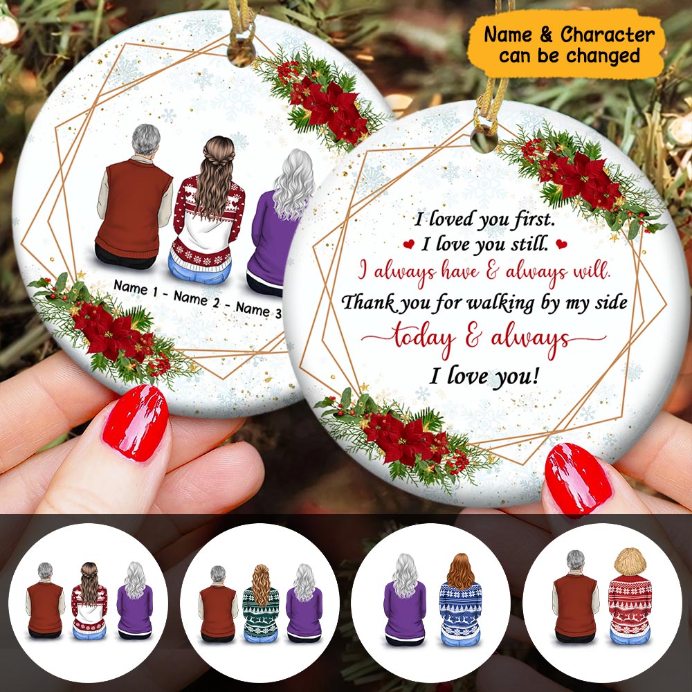 I Love You First, I Love You Still, Christmas Gift, Personalized Two-Sided Ornament For Your Beloved Dad & Mom, Name & Character Can Be Changed