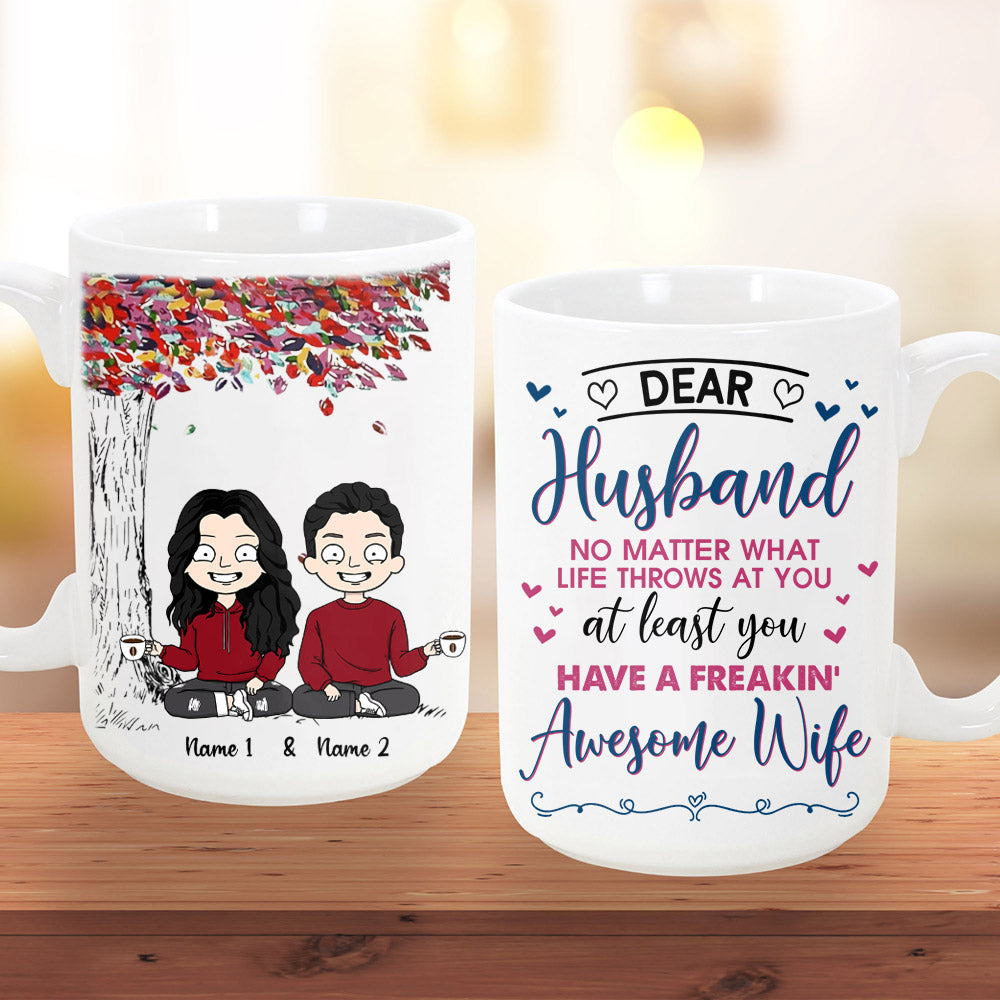 Personalized Shirt For Couples, Dear Husband No Matter What Life Throws At You, Names & Characters Can Be Changed