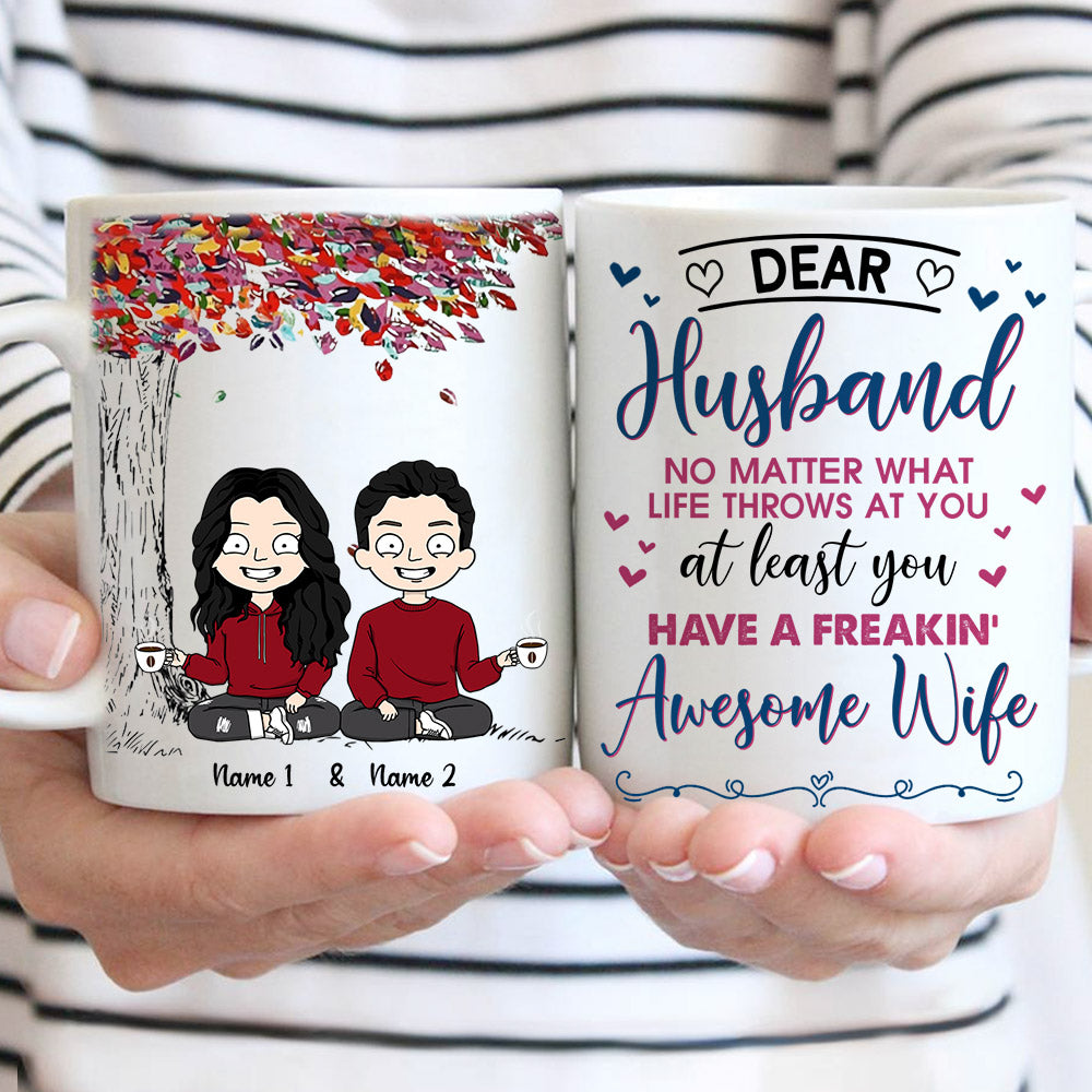 Personalized Shirt For Couples, Dear Husband No Matter What Life Throws At You, Names & Characters Can Be Changed