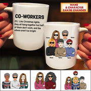 Co-Workers Like Christmas Lights Ver Woman, Funny Personalized Mug, Names & Characters Can Be Changed