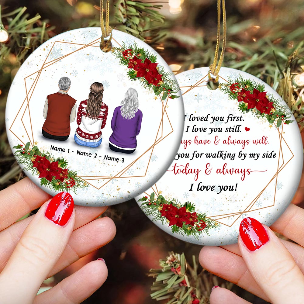 I Love You First, I Love You Still, Christmas Gift, Personalized Two-Sided Ornament For Your Beloved Dad & Mom, Name & Character Can Be Changed