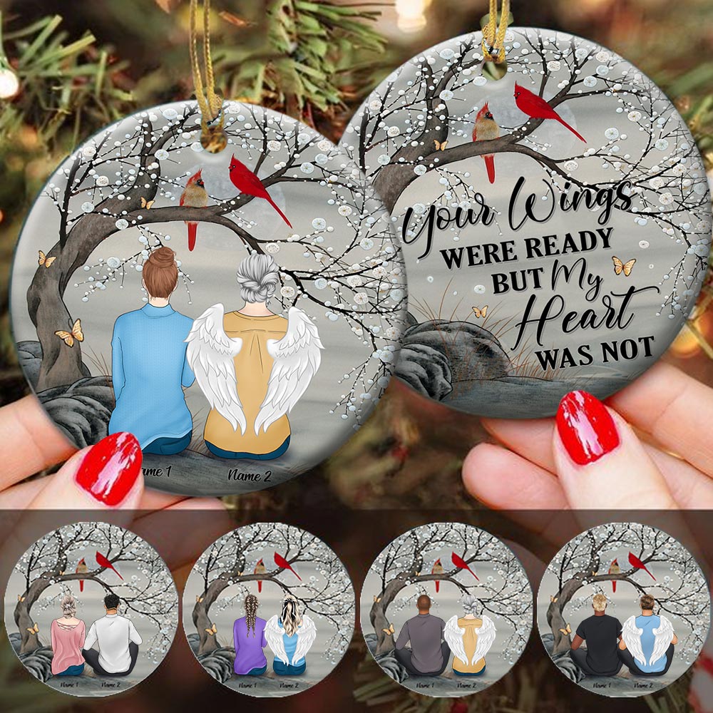 Your Wings Were Ready But My Heart Was Not, Memorial Gift, Personalized Ornament Printed In Two Sides For You & The Loved Ones, Name & Character Can Be Changed Vr2