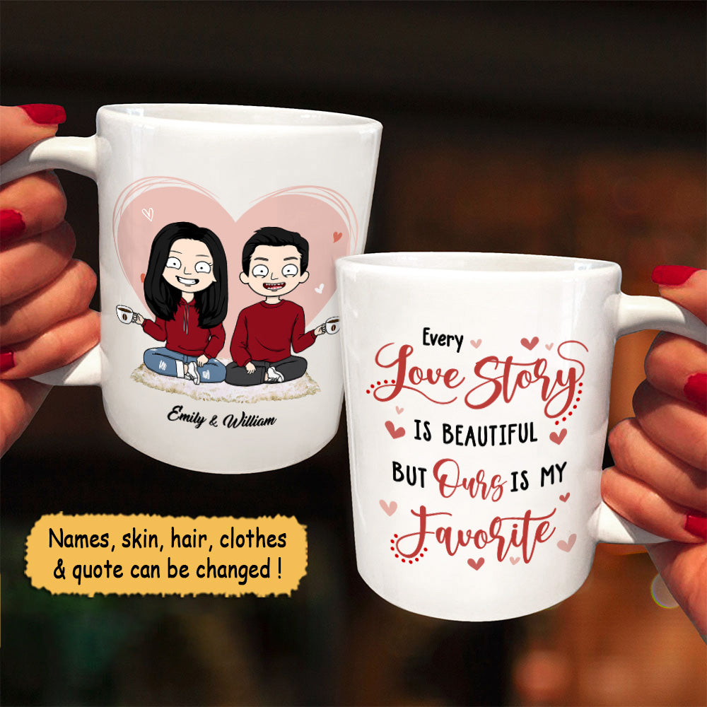 Custom Personalized Mug For Couples, Every Love Story Is Beautiful But Ours Is My Favorite, Names & Characters Can Be Changed