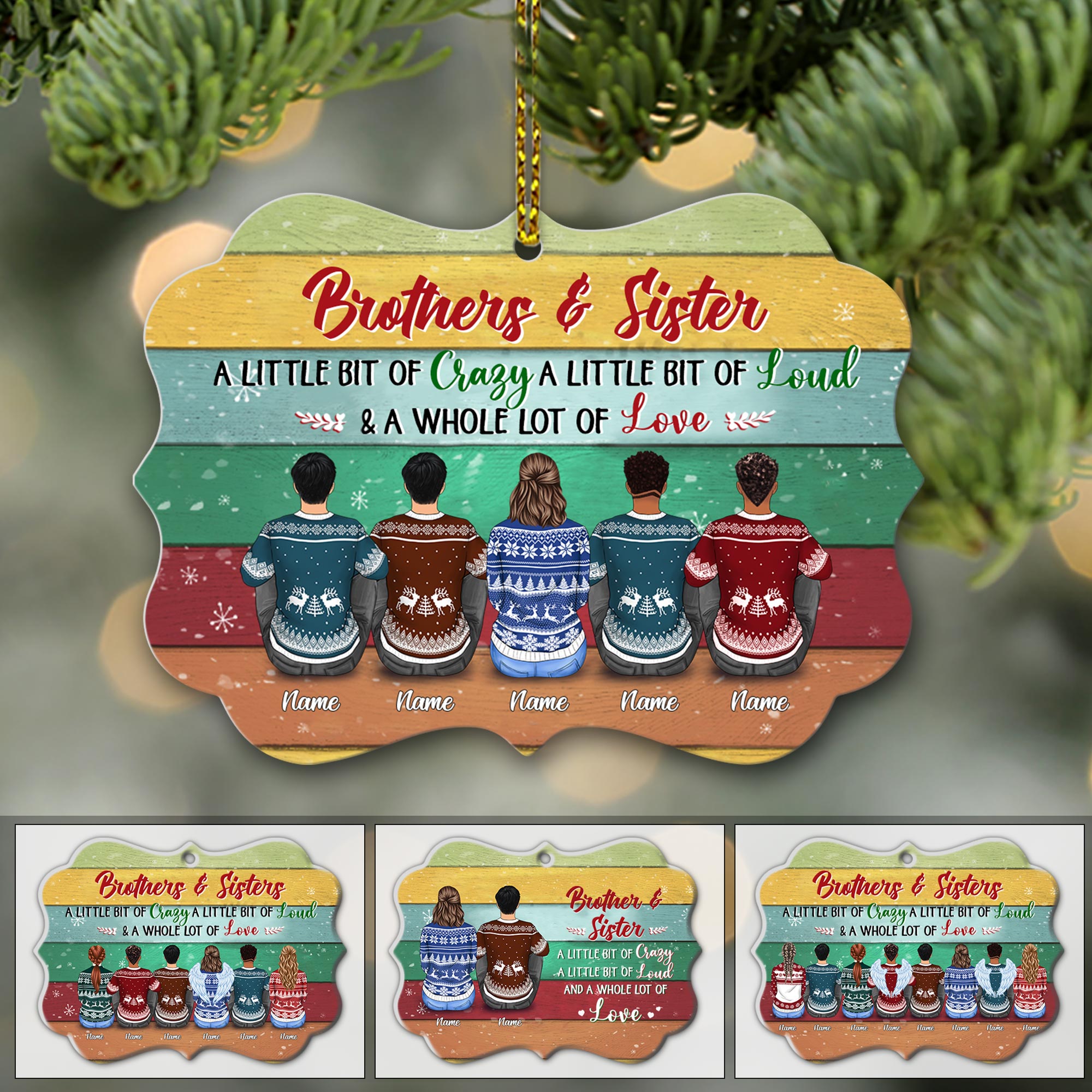 Brothers & Sisters A Little Bit Of Crazy, A Little Bit Of Loud Personalized Ornament, TRNA