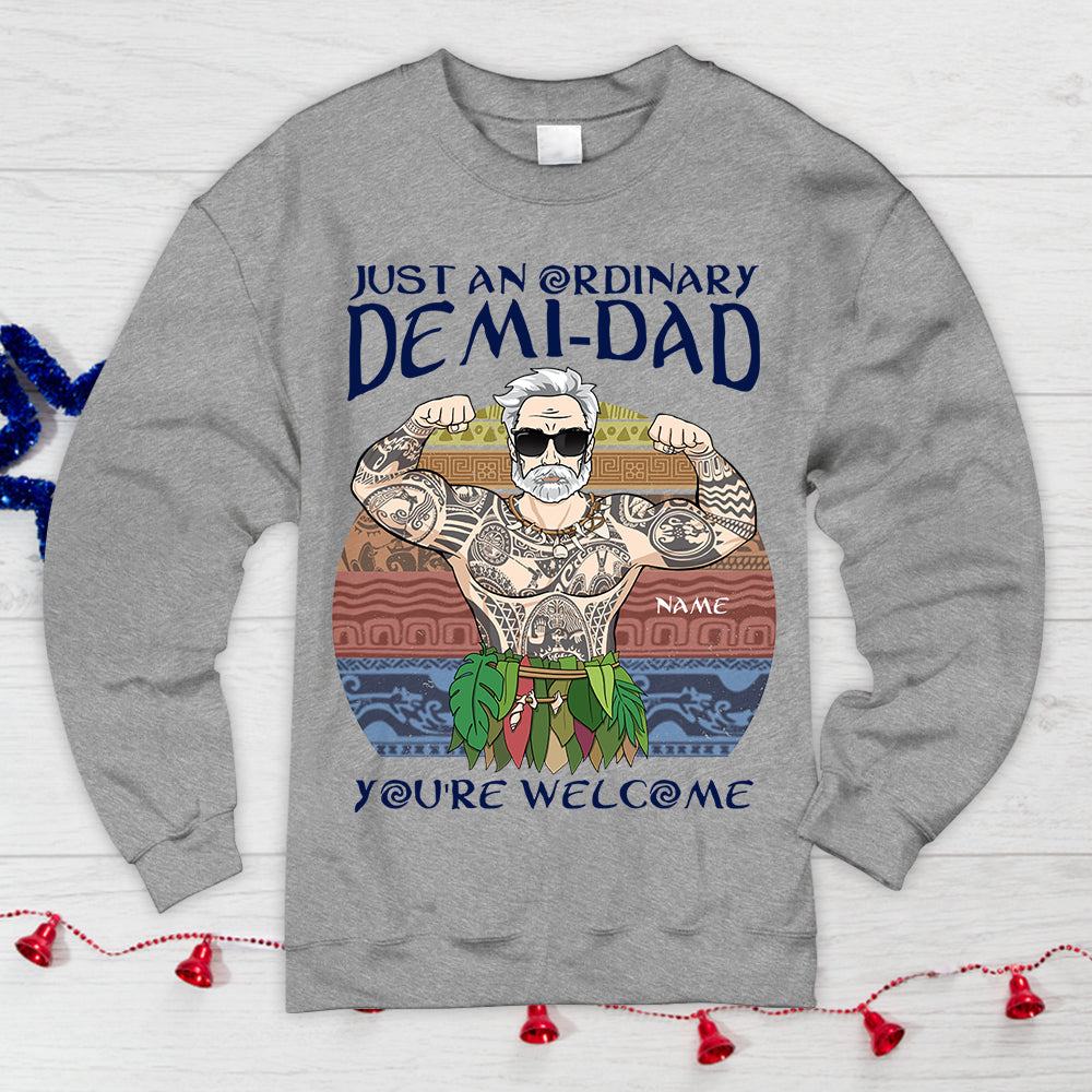 Just An Ordinary Demi Dad Personalized Shirts