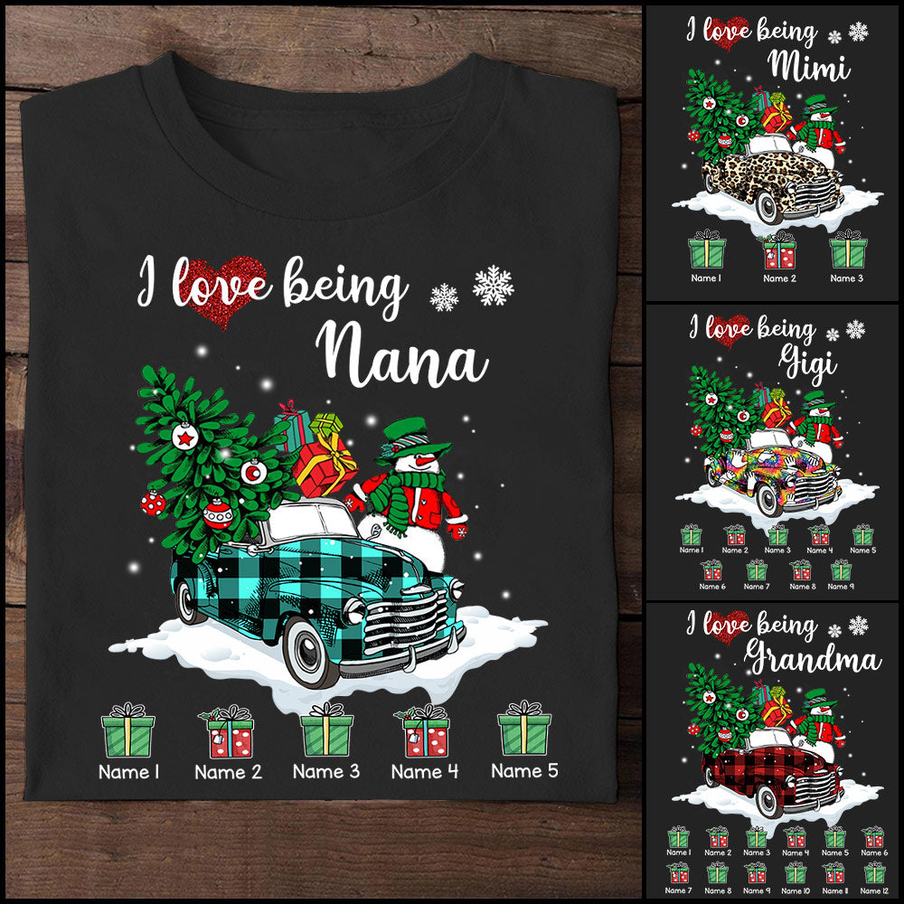 I Love Being Nana Truck Christmas Gift Personalized Shirts