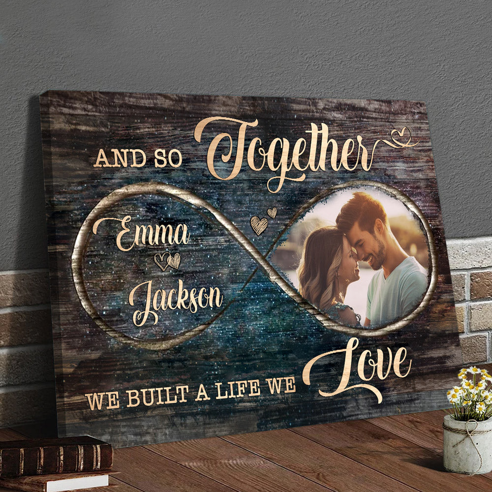 And So Together We Built A Life We Loved, Personalized Canvas For Couples, Name Can Be Changed