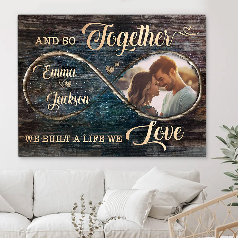 And So Together We Built A Life We Loved, Personalized Canvas For Couples, Name Can Be Changed