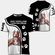 Pitbull When I Needed A Hand I Found Your Paw All Over Print Shirt