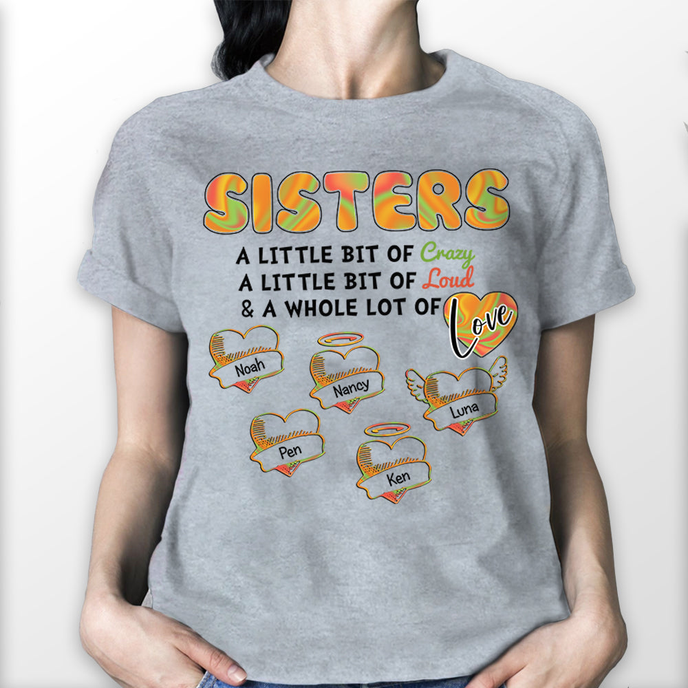 Sister Crazy Loud Love Autumn Personalized Shirts