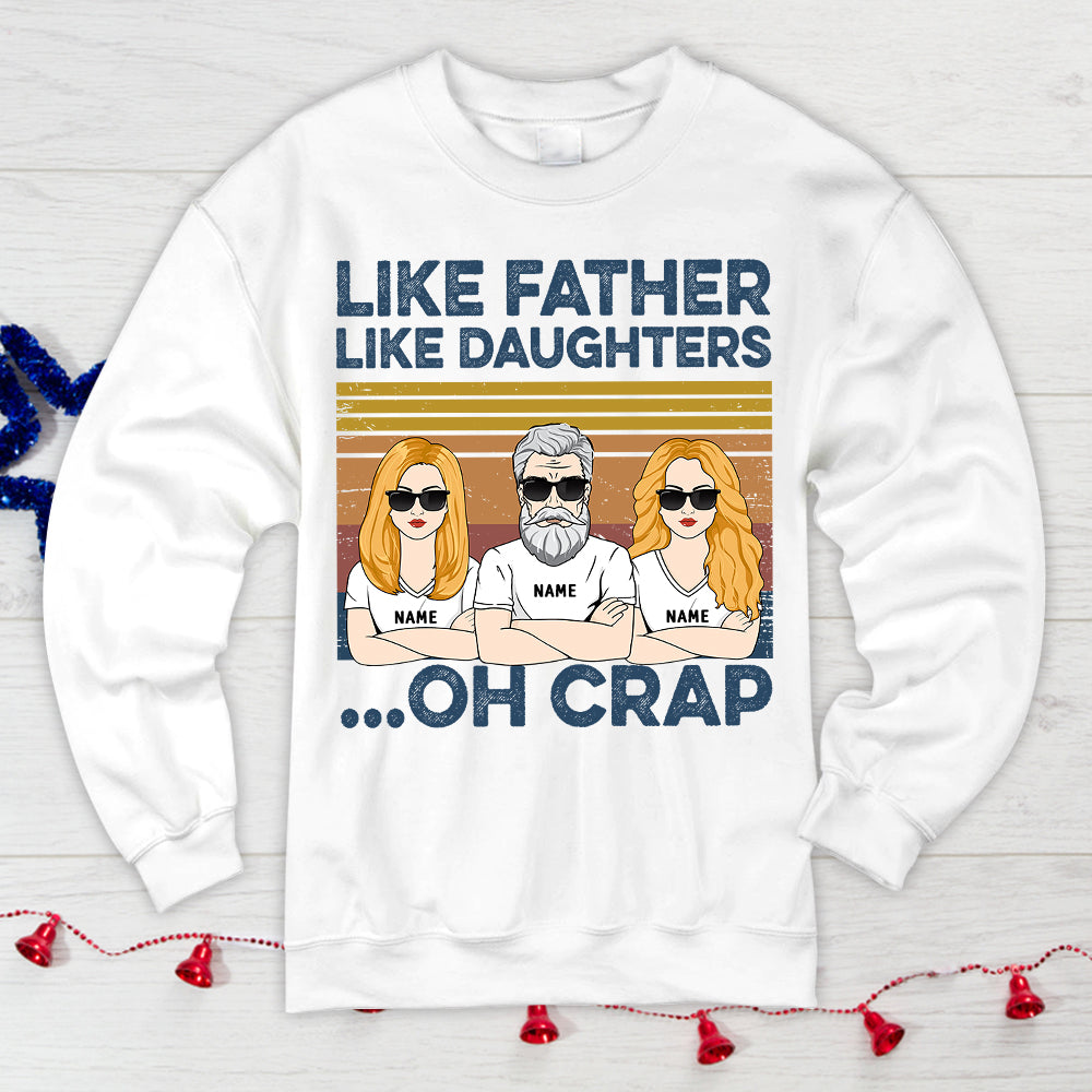Like Father Like Daughters... Oh Crap Personalized Shirts, Gift For Dad From Daughter, Name & Character Can Be Changed