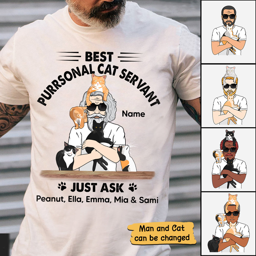 Personalized Man With Cat, Best Purrsonal Cat Servant Just Ask..., Father's Day Shirts, Gift For Cat Lovers