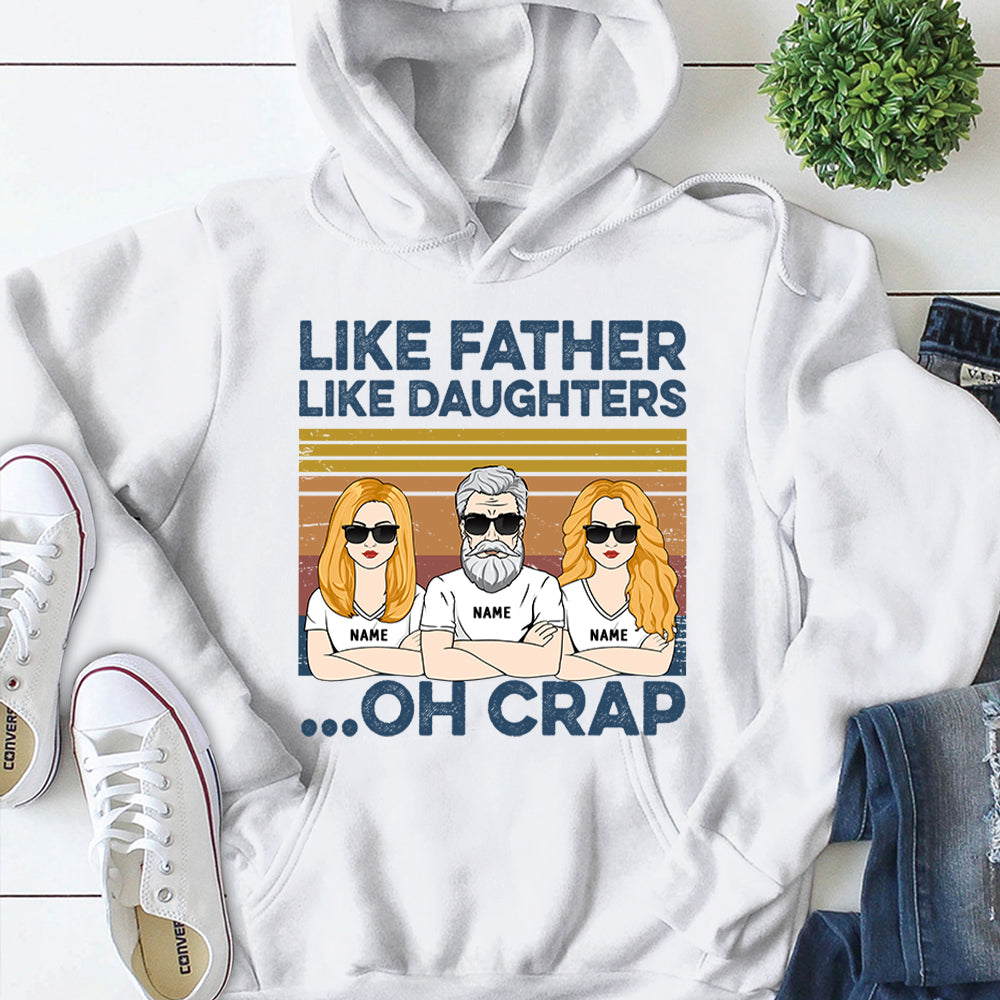 Like Father Like Daughters... Oh Crap Personalized Shirts, Gift For Dad From Daughter, Name & Character Can Be Changed