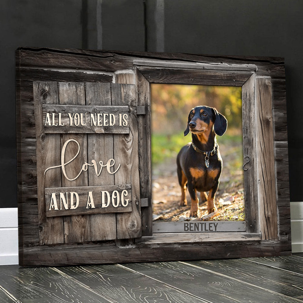 Personalized All You Need Is Love And Dog Canvas