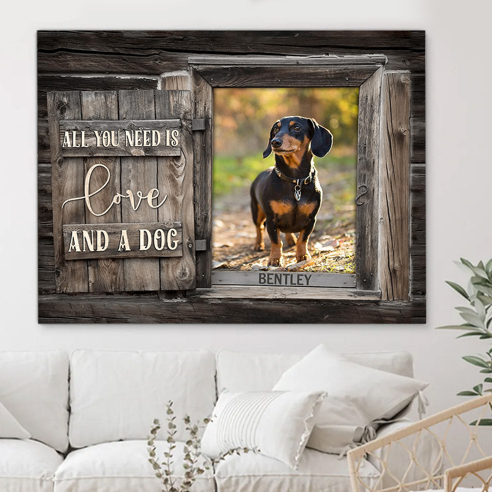 Personalized All You Need Is Love And Dog Canvas