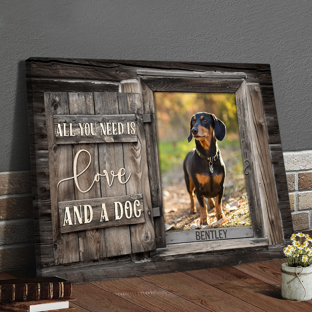Personalized All You Need Is Love And Dog Canvas